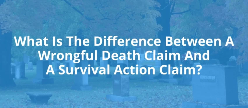 Differences Between Wrongful Death and Survival Actions-image
