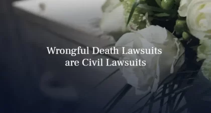 The Importance of Gathering Evidence in Your Wrongful Death Case